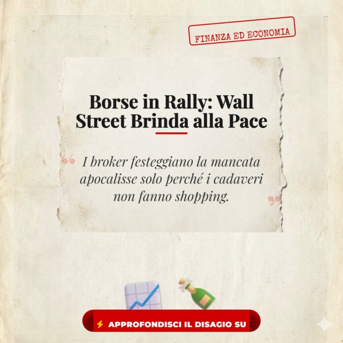 Borsa Milano Wall Street Rally: i mercati speculano sulla pace