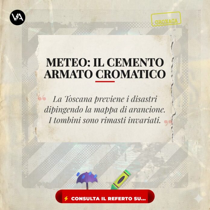 Allerta Meteo Toscana il colore dell'incuria idrogeologica